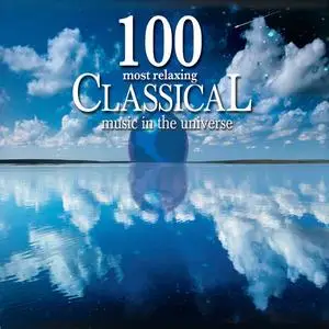 VA - 100 Most Relaxing Classical Music In The Universe (2009)