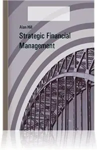 Robert Alan Hill, "Strategic Financial Management" (repost)