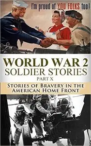 World War 2 Soldier Stories (11 Book Series)