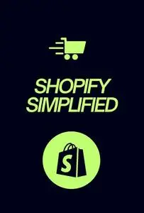 Shopify Simplified: How to Build Your Zero Virtual Store