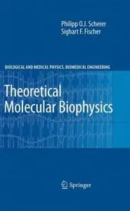 Theoretical Molecular Biophysics (repost)