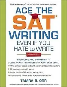 Ace the SAT Writing Even If You Hate to Write [Repost]