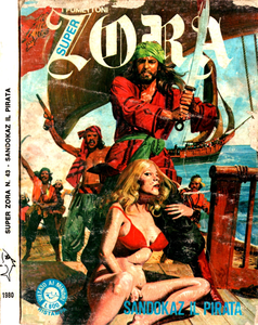Super Zora - Volume 43 - Super Zora, Sandokaz Il Pirata, L'Arrenbaggio