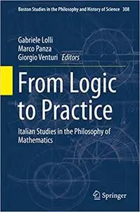 From Logic to Practice: Italian Studies in the Philosophy of Mathematics