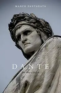 Dante: The Story of His Life (Repost)