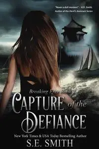 «Capture of the Defiance» by S.E.Smith