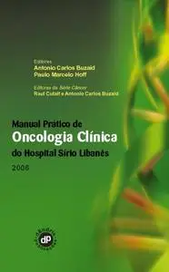 Manual Práctico de Oncología Clínica del Hospital Sirio Libanés 2006 en CD
