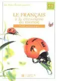 Le francais a la decouverte du monde. Livre du maitre