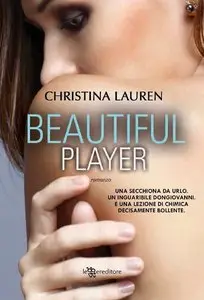 Christina Lauren – Beautiful bastard vol.03. Beautiful player 
