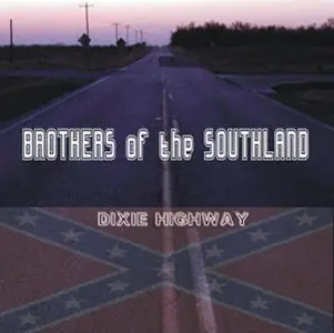 Brothers Of The Southland - Dixie Highway