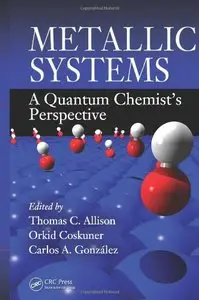 Metallic Systems: A Quantum Chemist's Perspective