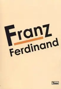 Franz Ferdinand - Franz Ferdinand: The DVD (2005)
