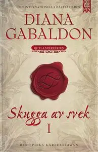 «Skugga av svek I» by Diana Gabaldon