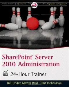 SharePoint Server 2010 Administration 24 Hour Trainer (Repost)