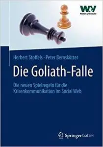 Die Goliath-Falle: Die neuen Spielregeln für die Krisenkommunikation im  Social Web (Repost)