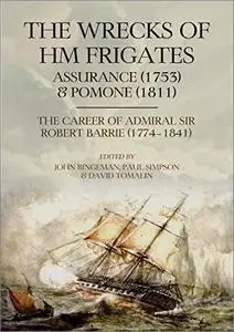 The Wrecks of HM Frigates Assurance (1753) and Pomone (1811)