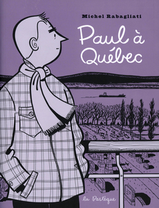 Paul - Tome 6 - Paul à Quebec
