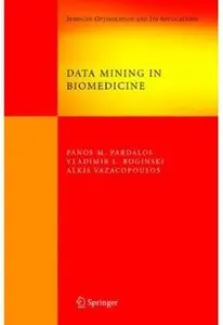 Data Mining in Biomedicine
