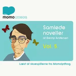 «Samlede Noveller Vol.5» by Benny Andersen