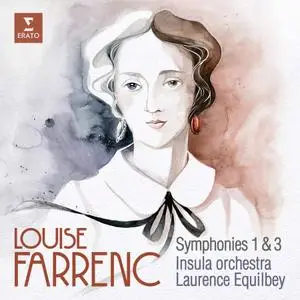 Laurence Equilbey, Insula orchestra - Louise Farrenc: Symphonies Nos. 1 & 3 (2021)