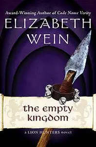 «The Empty Kingdom» by Elizabeth Wein