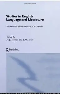 Studies in English Language and Literature: "Doubt Wisely": Papers in Honour of E.G. Stanley