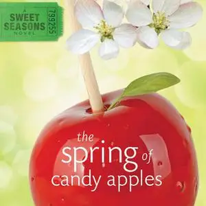«The Spring of Candy Apples» by Debbie Viguie