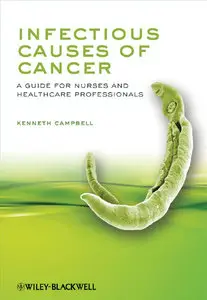 Infectious Causes of Cancer: A Guide for Nurses and Healthcare Professionals