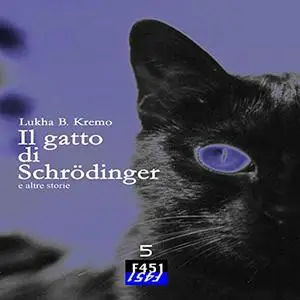 «Il gatto di Schrödinger e altre storie» by Lukha B. Kremo