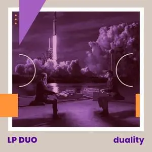 LP Duo - Duality (2019)