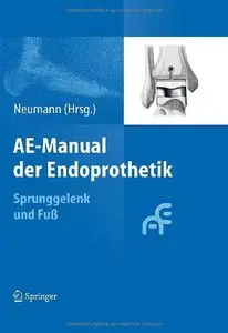AE-Manual der Endoprothetik: Sprunggelenk und Fuß (repost)