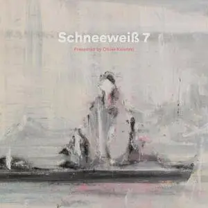 VA - Schneeweiss 7 Presented By Oliver Koletzki (2017)