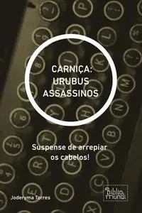 «CARNIÇA: URUBUS ASSASSINOS» by Joderyma Torres
