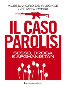 Alessandro De Pascale - Il caso Parolisi