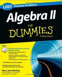 Algebra II: 1,001 Practice Problems For Dummies (repost)