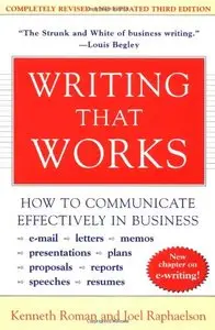 Writing That Works; How to Communicate Effectively In Business (repost)