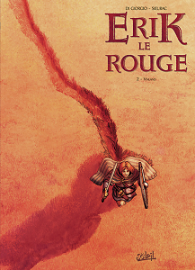 Erik le Rouge - Tome 2