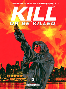 Kill or Be Killed - Tome 3 (2018)