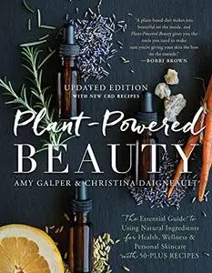 Plant-Powered Beauty, Updated Edition