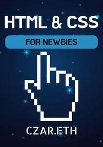 HTML & CSS : FOR NEWBIES