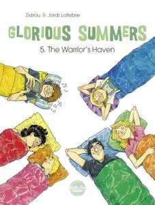 Glorious Summers 05 - The Warrior's Haven (2019) (Europe Comics) (Digital-Empire