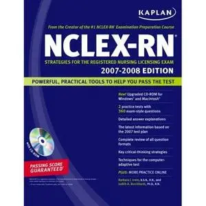 Kaplan NCLEX-RN Exam 2007-2008 :Strategies for the Registered Nursing Licensing Exam (NCLEX-RN (Kaplan)