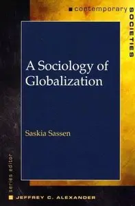 Saskia Sassen, "A Sociology of Globalization (Contemporary Societies Series)"
