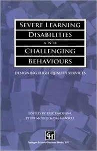 Severe Learning Disabilities and Challenging Behaviours: Designing high quality services