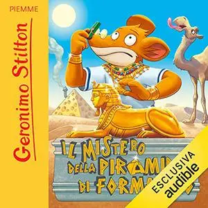 «Il mistero della piramide di formaggio» by Geronimo Stilton