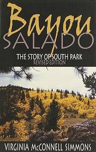 Bayou Salado: The Story of South Park, Revised Edition