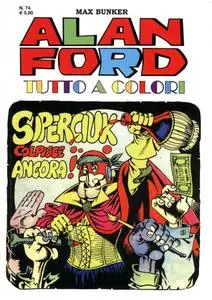 Alan Ford Tutto A Colori - Volume 74 - Superciuk Colpisce Ancora