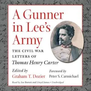 «A Gunner in Lee's Army» by Graham Dozier