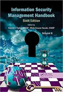 Information Security Management Handbook, Volume 6