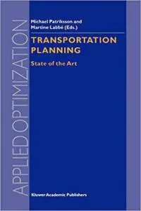 Transportation Planning: State of the Art (Repost)